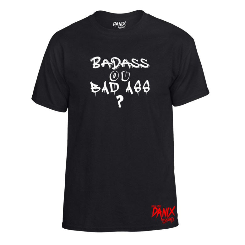 Tshirt Badass ou Bad ass ?